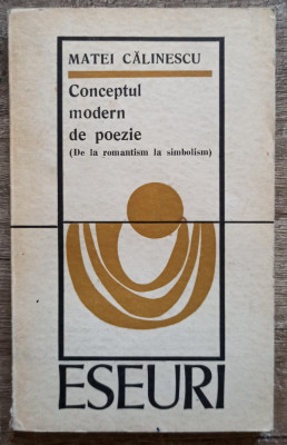 Conceptul modern de poezie - Matei Calinescu// 1970 foto