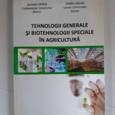 Tehnologii generale si biotehnologii speciale in agricultura - Aurelian Oprea