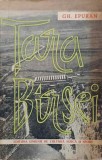 Tara Barsei, Gh. Epuran, 1961, Geografie, Harta Inclusa, Editura Uniunii Cultura Fizica si Sport, 199 pagini