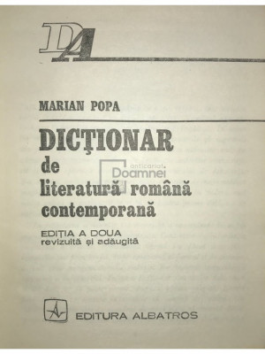Marian Popa - Dicționar de literatură rom&amp;acirc;nă contemporană (editia 1977) foto