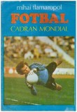 Mihai Flamaropol - Fotbal - cadran mondial - 127415