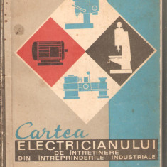 Cartea electricianului de intretinere din intreprinderele industriale