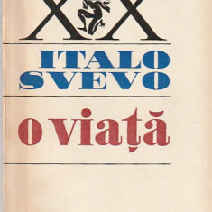 ITALO SVEVO - O VIATA ( RS XX )