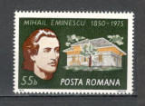 Romania.1975 125 ani nastere M.Eminescu YR.587, Nestampilat