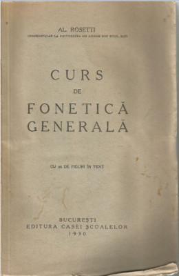 Curs de fonetica generala - Al. Rosetti (1930) foto