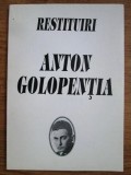 Anton Golopentia - Restituiri