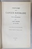 HISTOIRE DE LA LANGUE ROUMAINE par OVIDE DENSUSIANU , TOME PREMIER : LES ORIGINES , 1929 , PREZINTA SUBLINIERI *