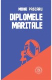Diplomele maritale - Mihai Pascaru