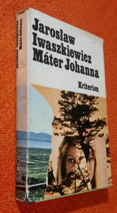 Mater Johanna es mas elbeszelesek - Jaroslaw Iwaszkiewicz (limba maghiara)