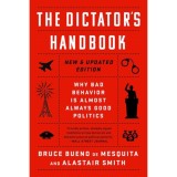 The Dictator&#039;s Handbook - Bruce Bueno de Mesquita