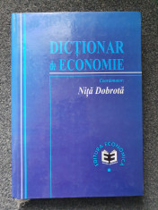 DICTIONAR DE ECONOMIE - Nita Dobrota foto