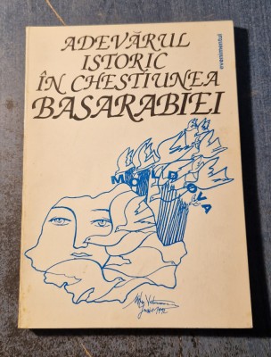 Adevarul istoric in chestiunea Basarabiei Berlin 1924 foto