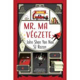 Mr. Ma v&eacute;gzete - (K&uuml;l&ouml;nleges kiad&aacute;s) - Rozan