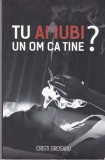 AS - CRISTI GROSARU - TU AI IUBI UN OM CA TINE?