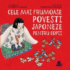 Cele mai frumoase povesti japoneze pentru copii | Florence Sakade, Yoshisuke Kurosaki