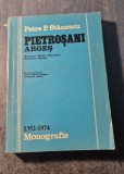 Pietrosani Arges monografie 1352 - 1974 Petre P. Stanescu
