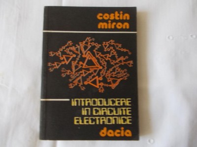 Introducere in circuite electronice Costin Miron 1983 foto