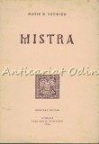 Cumpara ieftin Mistra - Une Ville Byzantine Morte, Marie G. Sotiriou, Atena 1956, Franceza, Bizantin, Carte Stiinta, Myrtidis