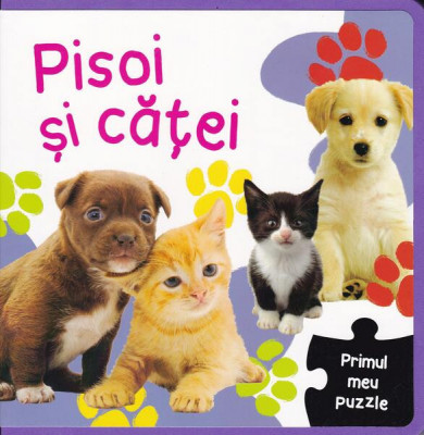 Pisoi și căței. Primul meu puzzle - Hardcover - *** - Flamingo foto