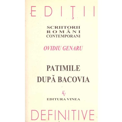 Ovidiu Genaru - Patimile dupa Bacovia - dedicatie autor - 136913 foto