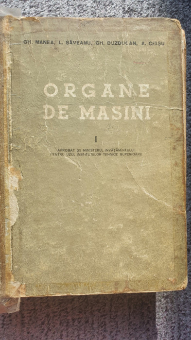 Organe de masini, vol I, Gh Manea, L. Saveanu