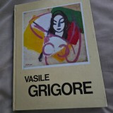 VASILE GRIGORE - EXPOZITIE RETROSPECTIVA DE PICTURA SI DESEN