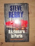 Razbunarea la Paris - Steve Berry, Editura Litera, 18x11 cm