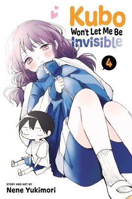 Kubo Won&amp;#039;t Let Me Be Invisible, Vol. 4: Volume 4 foto