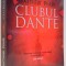 CLUBUL DANTE de MATTHEW PEARL , 2006