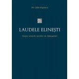 Laudele elinesti. Despre sensurile specifice ale Septuagintei - Calin Popescu