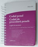 CODUL PENAL , CODUL DE PROCEDURA PENALA , LEGILE DE EXECUTARE , editie ingrijita de IOAN - PAUL CHIS si VICTOR VADUVA , EDITIA 2022