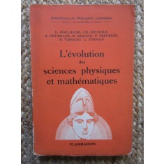 L&#039;evolution des Sciences Physiques et Mathematiques
