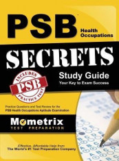 Psb Health Occupations Secrets Study Guide: Practice Questions and Test Review for the Psb Health Occupations Exam foto