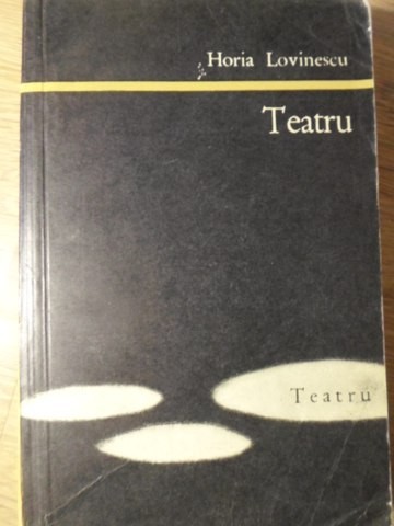TEATRU-HORIA LOVINESCU-218539