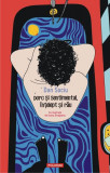 porc și sentimental, &icirc;nțelept și rău - Paperback brosat - Dan Sociu - Polirom