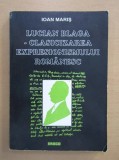 Ioan Maris - Lucian Blaga - clasicizarea expresionismului rom&acirc;nesc