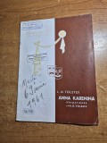 program teatrul national stagiunea 1960-1961 - piesa anna karenina - geo barton,dina cocea,ion fintesteanu,gheorghe cozorici