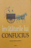 Invataturile Lui Confucius - Confucius ,554894, Cartex
