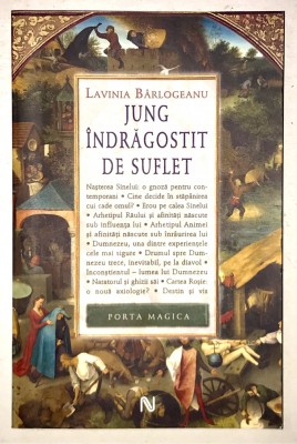 Jung indragostit de suflet, Sinele: Intre Om, Dumnezeu si Diavol, Lavinia Barlogeanu, vise, Psihologie, Psihanaliza, Psihiatrie foto