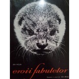 Ion Miclea - Eroii fabulelor (Editia: 1964)