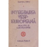 Integrarea vest-europeana. Realitati si controverse