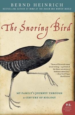 The Snoring Bird: My Family&amp;#039;s Journey Through a Century of Biology foto