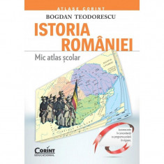 Mic Atlas Scolar Istoria Romaniei 2016 - Editie Revizuita, Bogdan Teodorescu foto