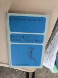 Physiology of Spinal Anesthesia - Nicholas M. Greene, M.D.