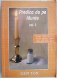 Predica de pe munte, vol. 1. Mesaje transmise prin Radio Europa Libera intre anii 1984-1985 &ndash; Iosif Ton