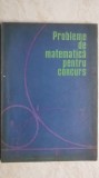 Probleme de matematica pentru concurs - Partea I, concursurile din anii 1894-1928 (vezi detalii pentru livrare in tara)