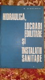 HIDRAULICA,LUCRARI EDILITARE si INSTALATII SANITARE/M.GIURCONIU/420pag./buna s1