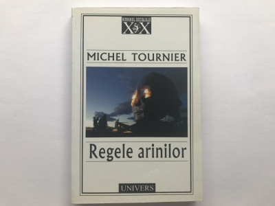 Regele arinilor, Michel Tournier - editia Univers, 2003 foto