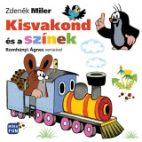 Kisvakond &eacute;s a sz&iacute;nek - Zdenek Miler