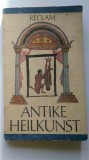 Antike Heilkunst (medicina in Grecia si Roma antica - in germana) (5+1)5